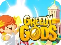 Greedy Gods Greedy Gods