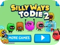 Silly Ways To Die 2 Silly Ways To Die 2