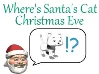 Where's Santa's Cat Christmas Eve Where's Santa's Cat Christmas Eve